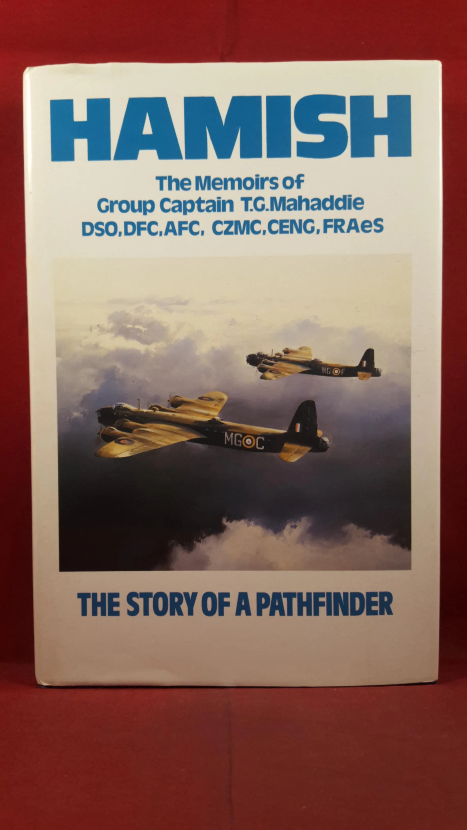 Hamish T G Mahaddie - The Story of a Pathfinder, Ian Allan, 1990, Signed, Inscription