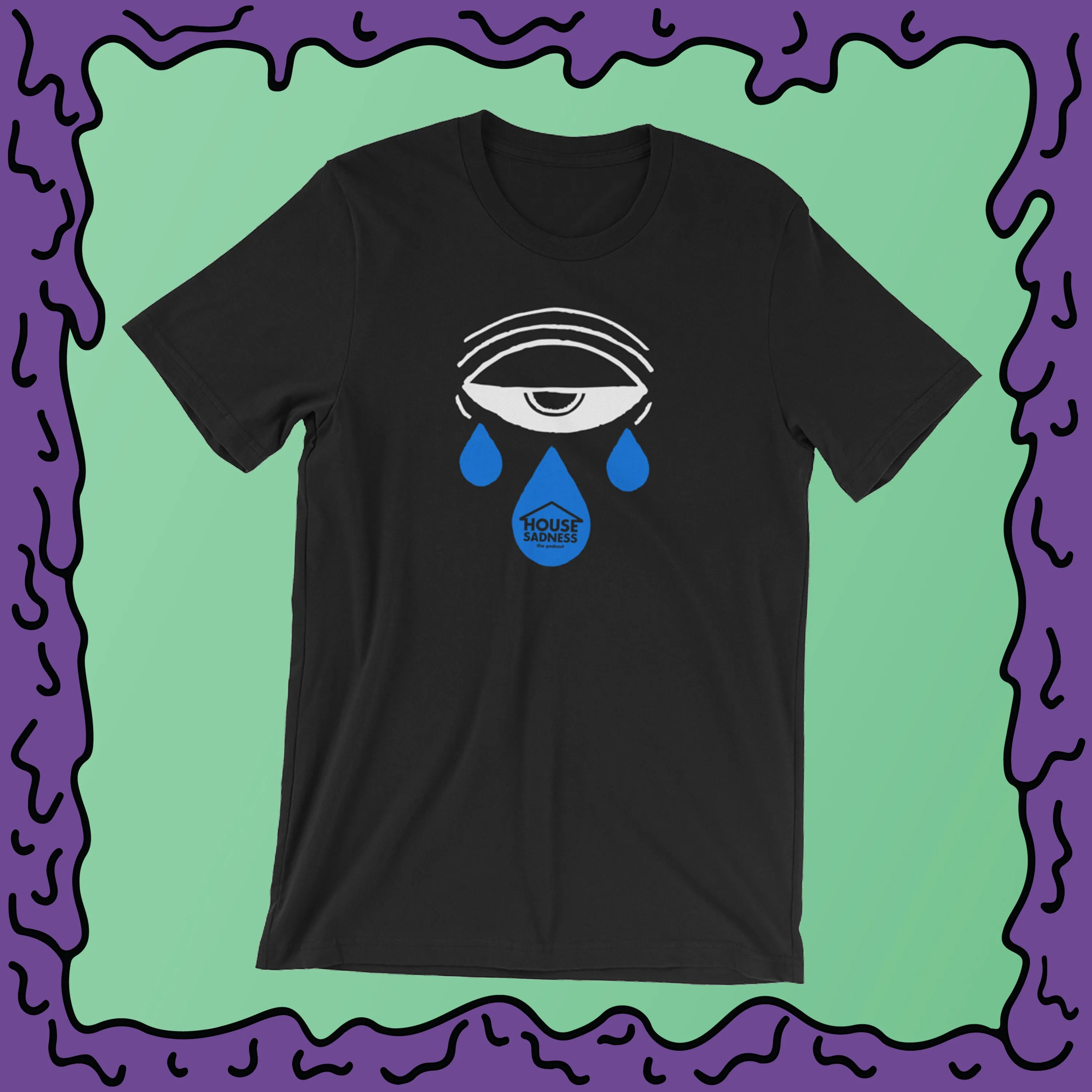 House Sadness - Cryball - T-Shirt
