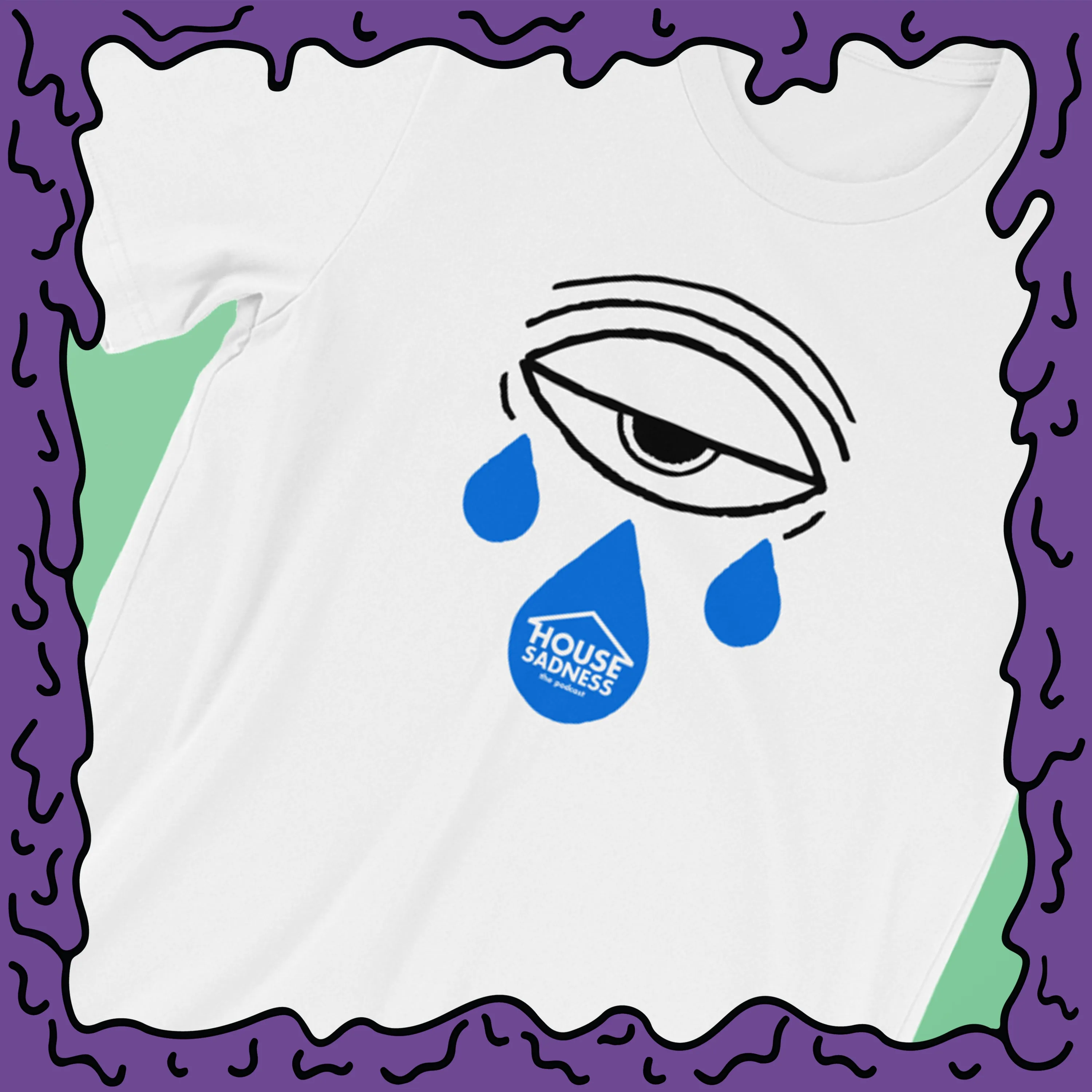 House Sadness - Cryball - T-Shirt