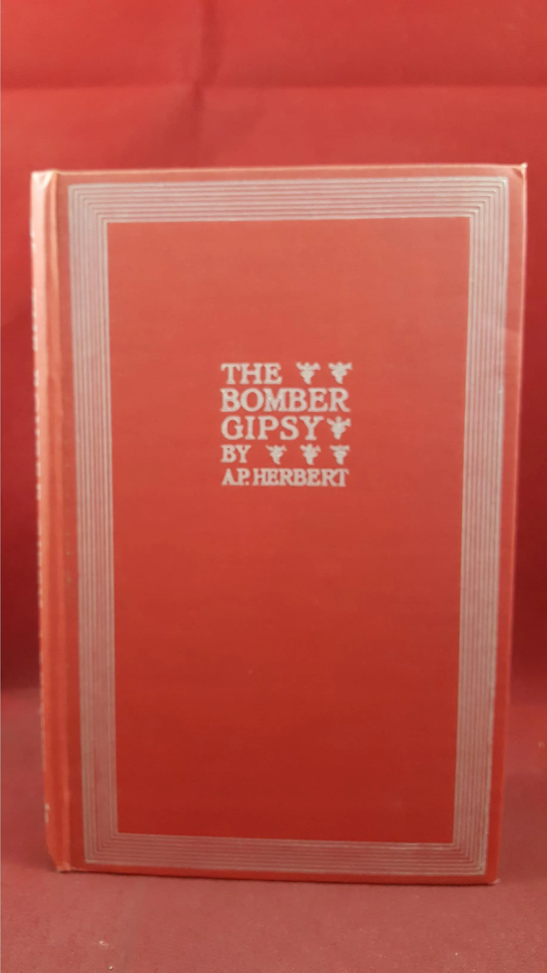 Lieut. A P Herbert - The Bomber Gipsy & other Poems, Methuen & Co, 1919