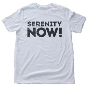 SERENITY NOW! — funny Seinfeld / Frank Costanza meme reference — tv parody Unisex T-Shirt