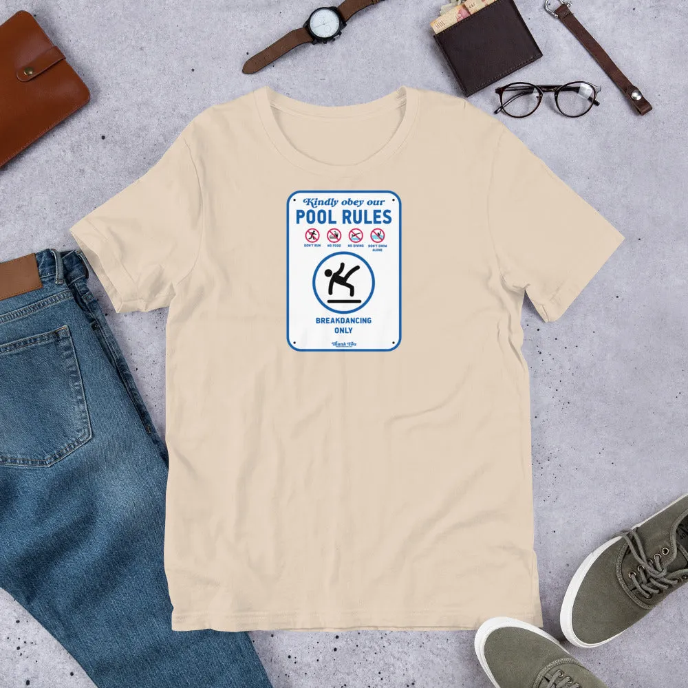 Swimmer Pool Rules Breakdancing Only Unisex Tee