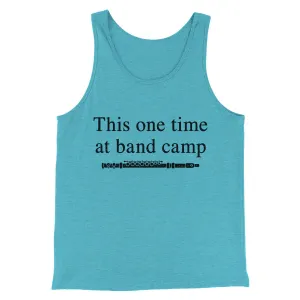 This One Time At Band Camp Funny Movie Men/Unisex Tank Top